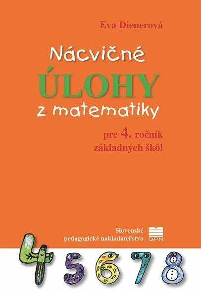 Nácvičné úlohy z matematiky pre 4. ročník základných škôl