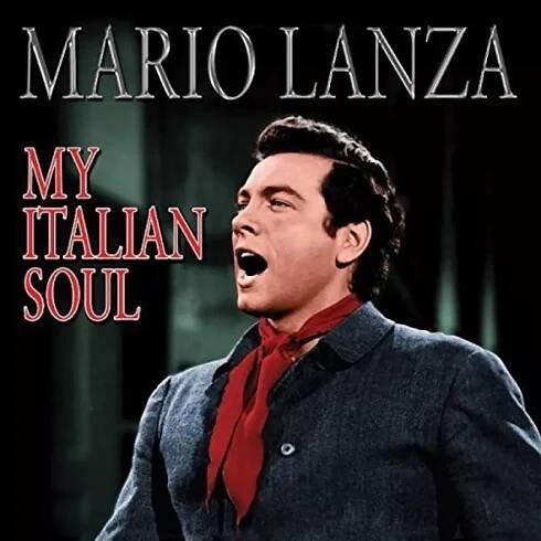Mario Lanza: My Italian Soul CD
