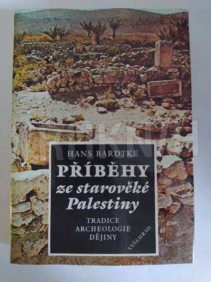 Kniha Příběhy ze starověké Palestiny - tradice, archeologie, dějiny - Trh knih - online antikvariát