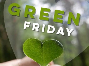 Green Friday – výzva pre Zelený Piatok