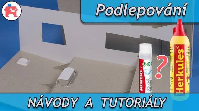 TUTORIÁL Podlepování Papírové modelářství