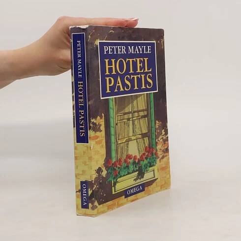 Hotel Pastis - Peter Mayle