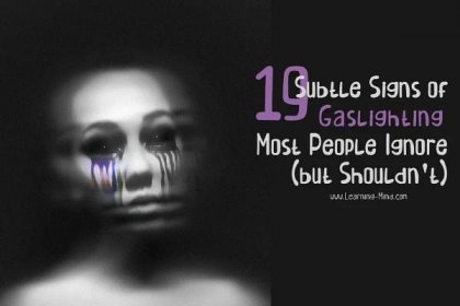 19 Subtle Signs of Gaslighting Most People Ignore (But Shouldn't) - Learning Mind