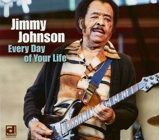 Jimmy Johnson: Every Day of Your Life CD
