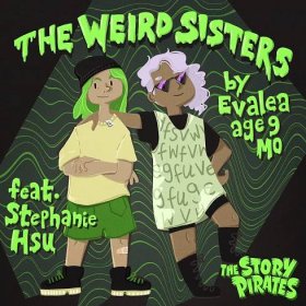 Weird Sisters (feat. Stephanie Hsu and Monique Moses)