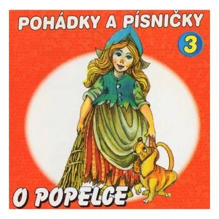 CD / Pohádky a písničky / O POPELCE (3)