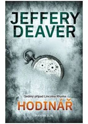 Hodinář - Jeffery Deaver