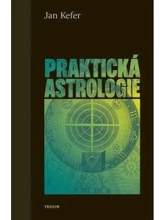 Kefer Jan - Praktická astrologie