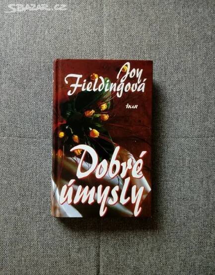 DOBRÉ ÚMYSLY - Joy Fieldingová - Praha - Bazar