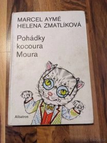 Pohádky kocoura Moura - Marcel Aymé, Helena Zmatlíková - Praha 9 | Bazoš.cz