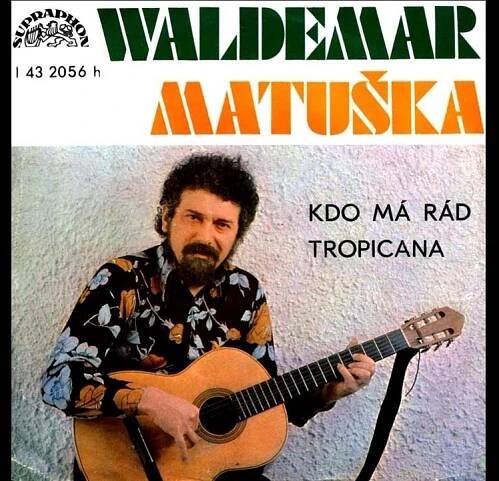 Waldemar Matuška, Olga Blechová - Kdo má rád (14.6.1976)