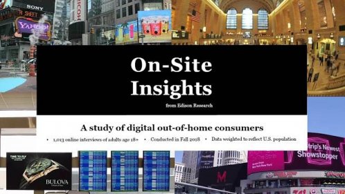 On-Site Insights: The Edison Research Digital Out-Of-Home Study