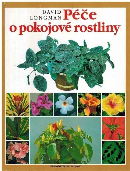 PÉČE O POKOJOVÉ ROSTLINY