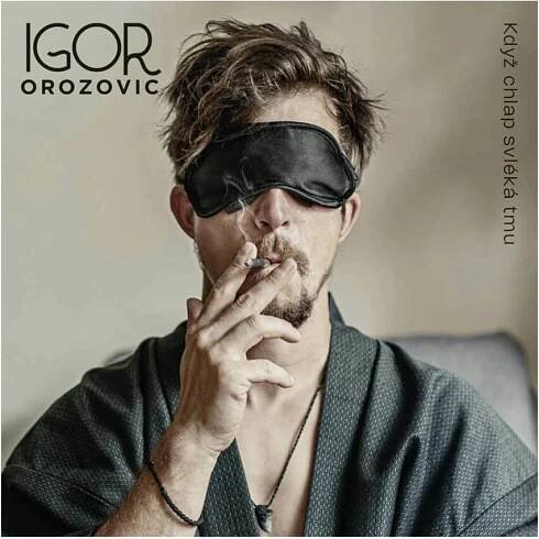 Igor Orozovič - Když chlap svléká tmu (CD) | Debutové album plné šansonu, popu a emocí | DVD-PREMIERY.CZ