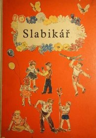 Kniha Slabikář - Učebnice pro 1. roč. zákl. devítileté školy - Trh knih - online antikvariát
