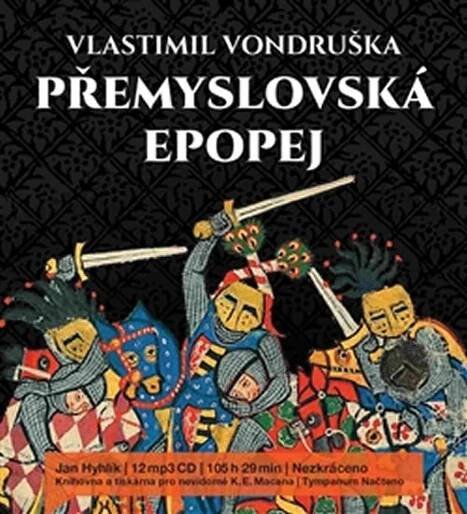 Přemyslovská epopej - komplet [audio na CD] - Vlastimil Vondruška