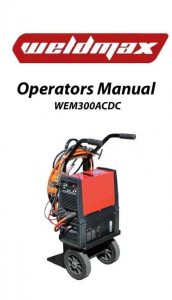 Weldmax WEM300ACDC Tig Welder Owner's Manual