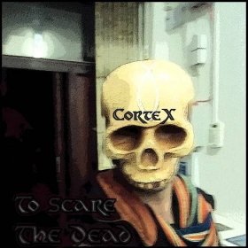To Scare The Dead : CorteX : Free Download, Borrow, and Streaming : Internet Archive