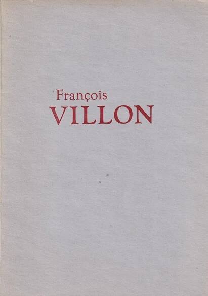 Francois Villon: Dvě balady - Antikvariát Dlážděná