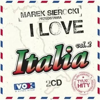 Marek Sierocki przedstawia - I Love Italia vol.2 CD od Various Artists