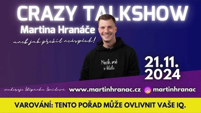 Crazy talkshow Martina Hranáče / Lidové divadlo Svitavy / 21.11.2024 | TicketLIVE - Naživo je to nejlepší 