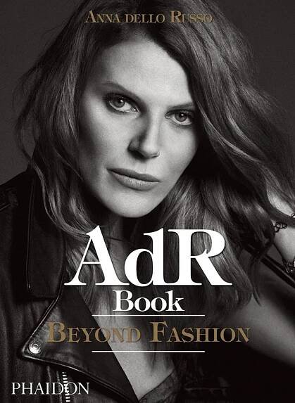 AdR Book : Beyond Fashion - Anna Dello Russo (EN) od 1 900 Kč