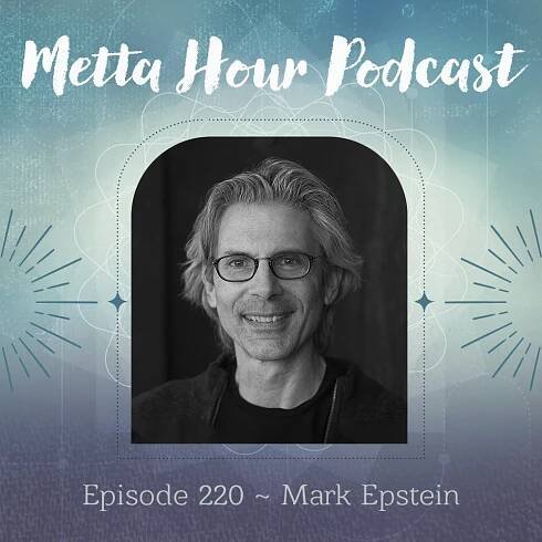 Ep 220 Mark Esptein — Sharon Salzberg