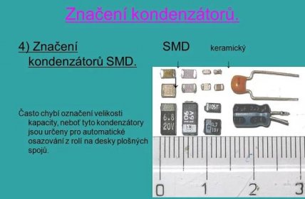 Často chybí označení velikosti kapacity, neboť tyto kondenzátory jsou určeny pro automatické osazování z rolí na desky plošných spojů. SMD keramický ↓ ↓.