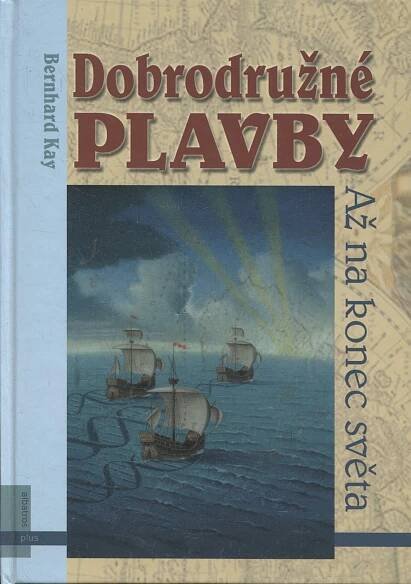 Dobrodružné plavby (mořeplavba, objevitelské výpravy,
