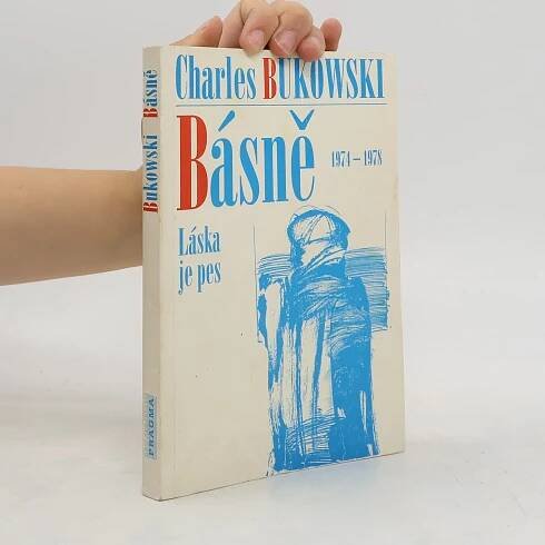 Charles Bukowski Básně. 1974-78