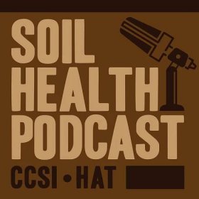 CCSI-HAT Soil Health Podcast