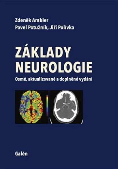 Základy neurologie - Zdeněk Ambler, Jiří Polívka, Pavel Potužník
