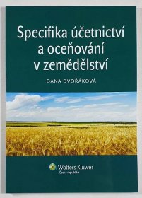 Specifika účetnictví a oceňování v zemědělství (Dana Dvořáková)