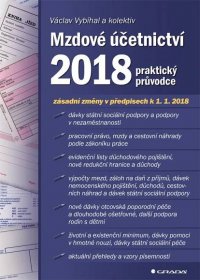 Mzdové účetnictví 2018: Praktický průvodce - Václav Vybíhal a kol.