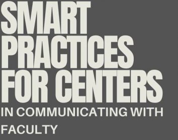 SMART Practices for Centers in Communicating With Faculty by Sharmila Pixy Ferris and Kathy Waldron