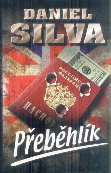 DANIEL SILVA - PŘEBĚHLÍK  - Knihy a časopisy