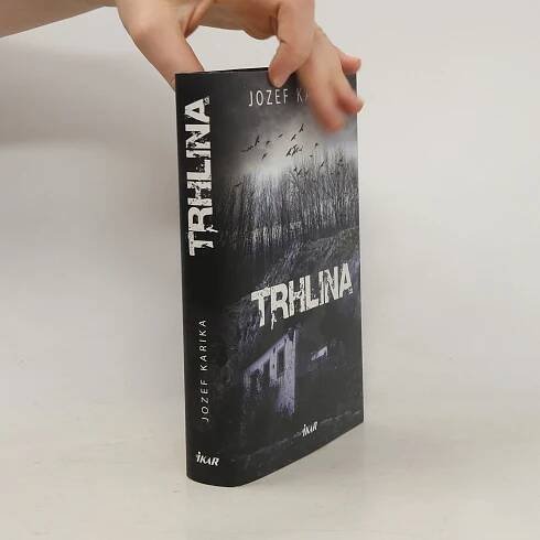 Jozef Karika Trhlina