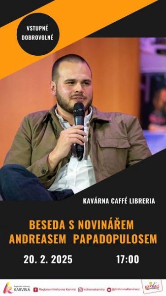 Beseda s novinářem Andreasem Papadopulosem – Regionální knihovna Karviná