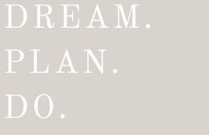 the words dream plan do written in white on a gray background