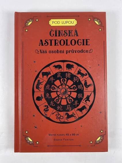Čínská astrologie: Váš osobní průvodce