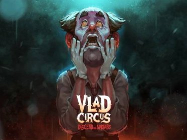 Vlad Circus: Descend Into Madness Arrives Mid-October
