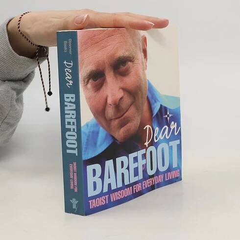 Dear Barefoot - Stephen Russell, The Barefoot Doctor - knihobot.cz