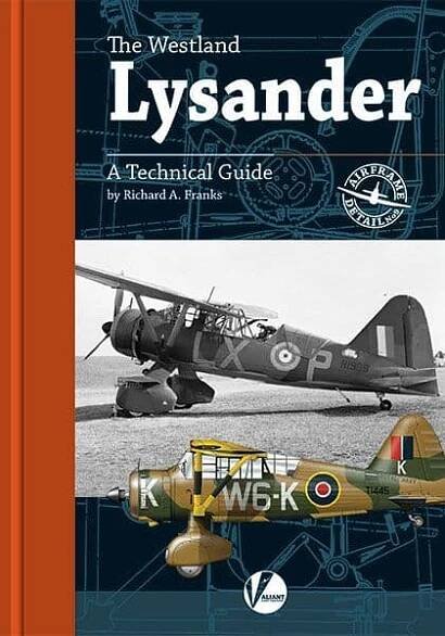 The Westland Lysander - Technical Guide by Richard A. Franks - Image 1