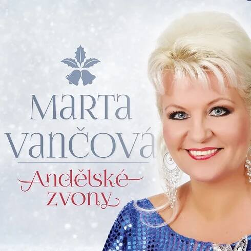Poslechněte si Andělské zvony od interpreta Marta Vančová