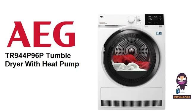 AEG TR944P96P Tumble Dryer With Heat Pump User Manual