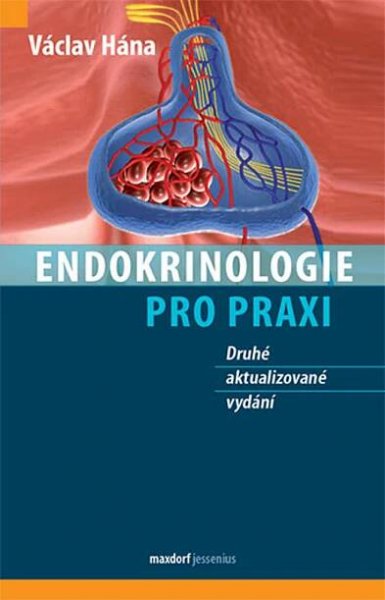 Endokrinologie pro praxi - Václav Hána (2019, brožovaná)