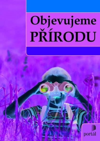 Objevujeme přírodu - Nakladatelství Portál