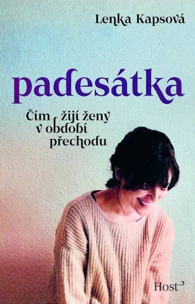 Padesátka: Čím žijí ženy v období přechodu - Lenka Kapsová (2023) [E-kniha] e-kniha od 329 Kč