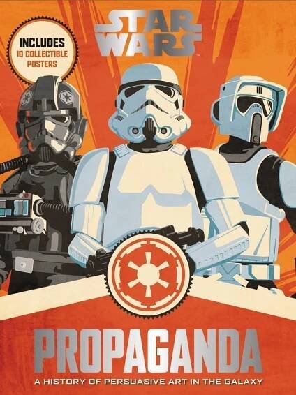 Star Wars Propaganda: A History of Persuasive Art in the Galaxy - Pablo Hidalgo (EN) od 738 Kč