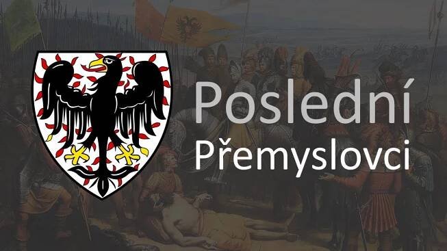 U nás 4: Poslední Přemyslovci